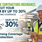 Affordable Contractors Insurance: How to Cut Your Premium by Up to 30% Without Losing Coverage